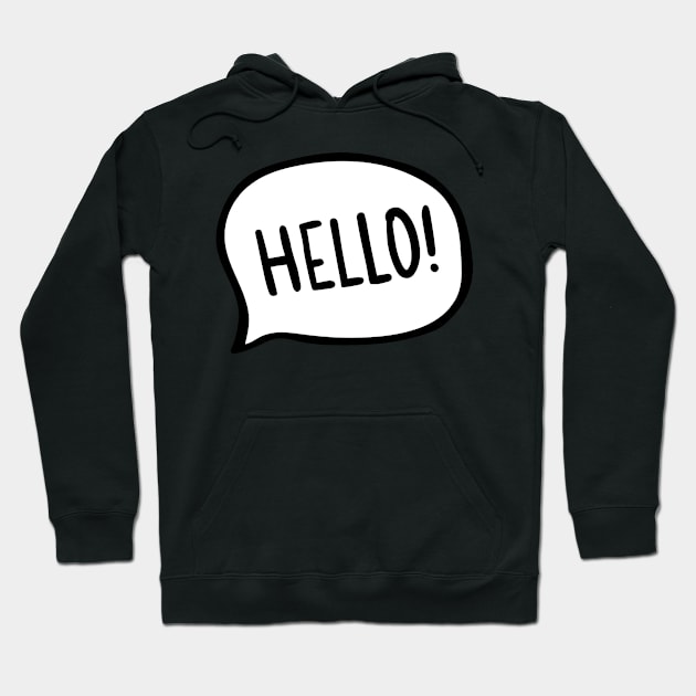 Hello! World! I am here Hoodie by bigmoments